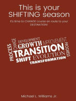 This is your shifting season It's time to change course en route to your destination