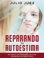 Reparando tu Autoestima: No Eres un Fracaso, es una Epidemia de Mentiras