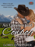An Uptown Girl and A Cowboy: Saddle Creek, #2