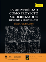 La universidad como proyecto modernizador: Ilusiones y desencantos