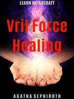 Vril Force Healing: Learn Witchcraft, #5