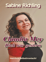 Claudia Mey - Dick war gestern: Herrlich selbstironisch!
