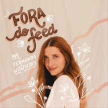 Fernanda Witwytzky - Fora do FEED