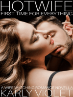 Hotwife First Time For Everything A Wife Watching Romance Novella