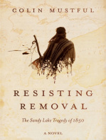 Resisting Removal: The Sandy Lake Tragedy of 1850