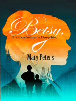 Betsy, The Coalminer's Daughter