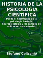 Historia de la psicología científica: Desde el nacimiento de la psicología hasta la neuropsicología y los campos de aplicación más actuales