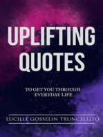 Uplifting Quotes: To Get You Through Everyday Life