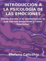 Introducción a la psicología de las emociones: Desde Darwin a la neurociencia, lo que son las emociones y cómo funcionan