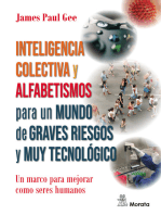 Inteligencia colectiva y alfabetismos para un mundo de graves riesgos y muy tecnológico: Un marco para mejorar como seres humanos