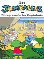 Los Jumbalees en El regreso de los Captubots: Una historia sobre robots, para niños de 4 a 8 años con ilustraciones a color.