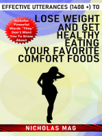 Effective Utterances (1408 +) to Lose Weight and Get Healthy Eating Your Favorite Comfort Foods