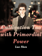 Cultivation Tao with Primordial Power: Volume 4