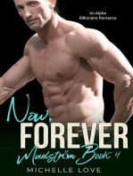Now, Forever: An Alpha Billionaire Romance: Maelstrőm, #4