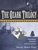 The Ozark Trilogy: Twelve Fair Kingdoms, The Grand Jubilee, And Then There’ll Be Fireworks
