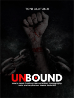 Unbound: How to Break Free From Masturbation, Pornography, Lusts, and Any Form of Sexual Addiction