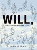 Will, the Passenger Delaying Flight