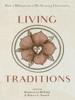Living Traditions: Half a Millennium of Re-Forming Christianity
