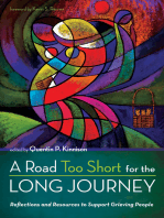 A Road Too Short for the Long Journey: Reflections and Resources to Support Grieving People