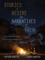 Stories of Desire and Narratives of Faith: From Neanderthals to the Postmodern Era