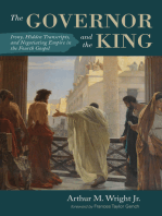 The Governor and the King: Irony, Hidden Transcripts, and Negotiating Empire in the Fourth Gospel