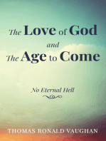 The Love of God and The Age to Come: No Eternal Hell