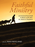 Faithful Ministry: An Ecclesial Festschrift in Honor of the Rev. Dr. Robert S. Rayburn