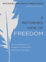 A Reformed View of Freedom: The Compatibility of Guidance Control and Reformed Theology