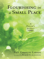 Flourishing in a Small Place