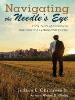 Navigating the Needle’s Eye: Forty Years of Ministry to Business and Professional People