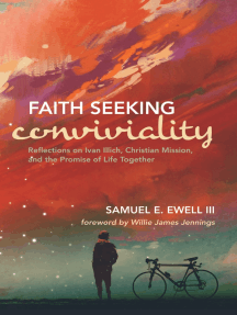 Read Faith Seeking Conviviality Online By Samuel E Ewell Iii And Willie James Jennings Books