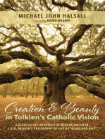 Creation and Beauty in Tolkien’s Catholic Vision: A Study in the Influence of Neoplatonism in J. R. R. Tolkien’s Philosophy of Life as “Being and Gift”