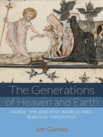 The Generations of Heaven and Earth: Adam, the Ancient World, and Biblical Theology