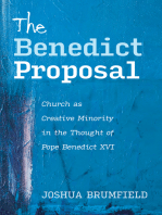 The Benedict Proposal: Church as Creative Minority in the Thought of Pope Benedict XVI
