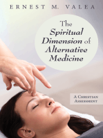 The Spiritual Dimension of Alternative Medicine: A Christian Assessment