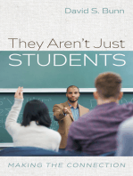 They Aren’t Just Students: Making the Connection