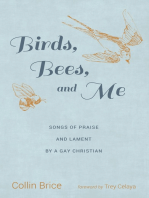 Birds, Bees, and Me: Songs of Praise and Lament by a Gay Christian