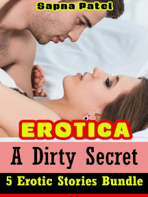 Dirty Porn Books - Read Dirty Erotic Bundle: A Collection of 5 XXX Erotic Stories Online by  Sapna Patel | Books