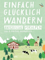 Bruckmann Wanderführer: Einfach glücklich wandern in den Bayerischen Voralpen: 32 Orte & Erlebnisse, die glücklich machen.