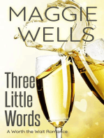 Three Little Words: Worth the Wait Romance, #1
