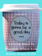 A Fresh Start Is Possible When You Know What to Do
