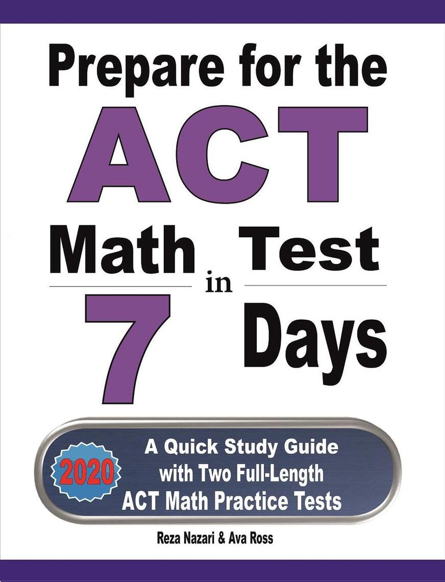 Read Prepare For The ACT Math Test In 7 Days A Quick Study Guide With 