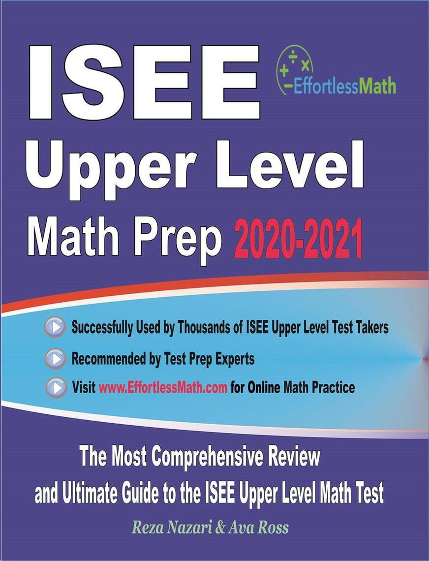 ISEE Upper Level Math Prep 2020-2021: The Most Comprehensive Review and ...