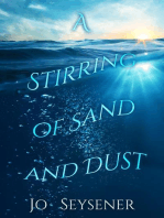 A Stirring of Sand and Dust