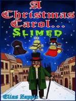 A Christmas Carol... Slimed