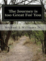 The Journey is too Great for You