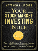 Your Stock Market Investing Bible: Warren Buffett and Benjamin Graham Value Investing Strategies How to Become Intelligent Investor: Stock Market Investing Books, #1