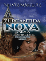 Zurcantida Nova: Zurcantida Nova - A Escola Das Ciências Não Reveladas, Zurcantida Nova - A Adaga Reminiscente, #2