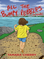 All the Bumpy Pebbles: A Novel