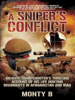 A Sniper's Conflict: An Elite Sharpshooter?s Thrilling Account of Hunting Insurgents in Afghanistan and Iraq